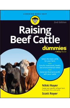 Raising Beef Cattle for Dummies - Nikki Royer