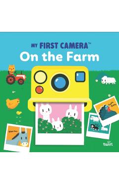 My First Camera: On the Farm - Laurence Jammes