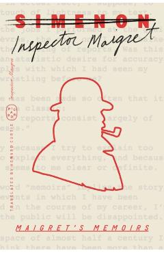 Maigret's Memoirs (Inspector Maigret) - Georges Simenon