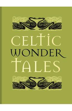 Celtic Wonder Tales - Ella Young