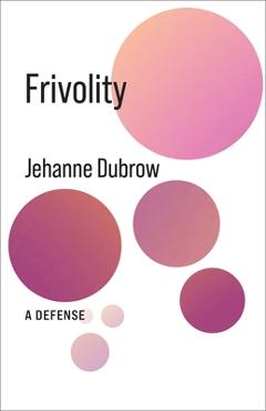 Frivolity: A Defense