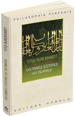 Doctrinele ezoterice ale islamului - Titus Burckhardt