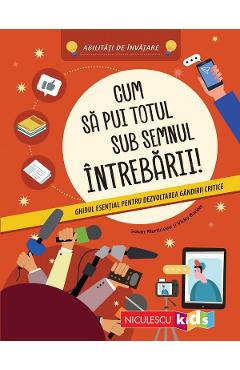 Cum sa pui totul sub semnul intrebarii! - Susan Martineau