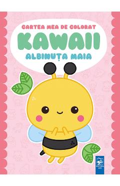 Cartea mea de colorat: Kawaii. Albinuta Maia