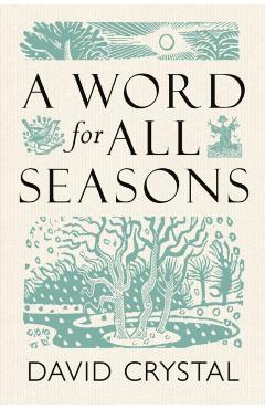 A Word for All Seasons - David Crystal