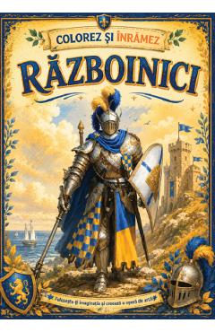 Razboinici. Colorez si inramez