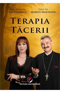 Terapia tacerii - Ani Casarica, Marius Mosteanu