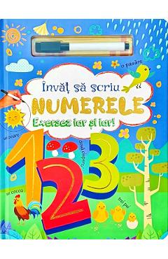 Invat sa scriu numerele. Exersez iar si iar!