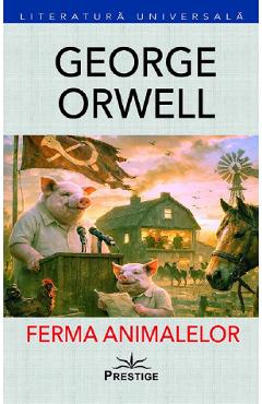 Ferma animalelor - George Orwell
