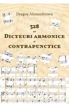 328 de dicteuri armonice si contrapunctice - Dragos Alexandrescu