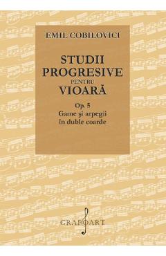 Studii progresive pentru vioara Op.5 - Emil Cobilovici