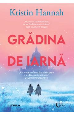 Gradina de iarna - Kristin Hannah