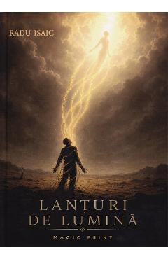 Lanturi de lumina - Radu Isaic