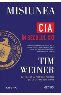 Misiunea. CIA in secolul XXI - Tim Weiner