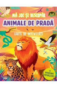 Carte de activitati cu autocolante fosforescente! Ma joc si descopar. Animale de prada