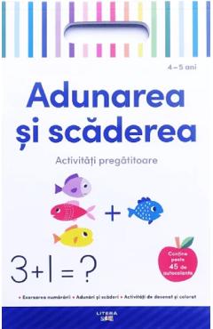 Adunarea si scaderea. Activitati pregatitoare