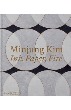 Minjung Kim: Ink, Paper, Fire - Minjung Kim