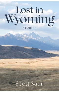 Lost in Wyoming - Scott Sadil - Imagine 1