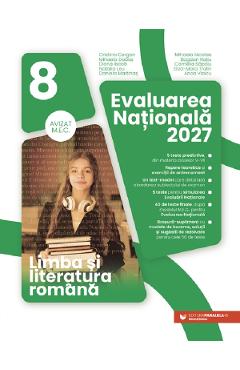 Evaluarea Nationala 2027. Limba si literatura romana - Clasa 8 - Cristina Cergan, Mihaela Dobos, Diana Iacob
