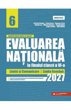Evaluarea Nationala 2027 - Clasa 6 - Limba romana - Bogdan Ratiu, Ioana Trempe, Anca Vlaicu