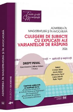 Admiterea in magistratura si in avocatura. Drept penal Ed.8
