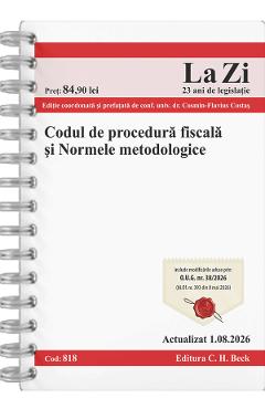 Codul de procedura fiscala si normele metodologice Act. 1 august 2026 Ed.Spiralata
