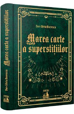 Marea carte a superstitiilor - Dan-Silviu Boerescu