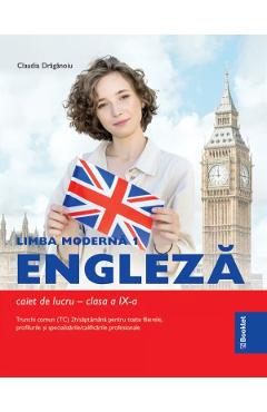 Limba engleza. Limba moderna 1 - Clasa 9 - Caiet de lucru