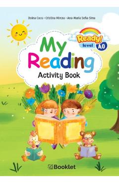 My Reading. Activity Book - Doina Cucu, Cristina Mircea, Ana-Maria Sofia Sima