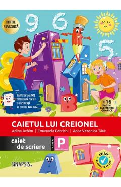 Caietul lui Creionel - Clasa pregatitoare - Caiet de scriere - Adina Achim, Emanuela Patrichi, Anca Veronica Taut
