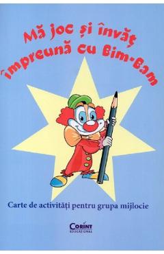 Ma joc si invat impreuna cu Bim-Bam. Grupa mijlocie