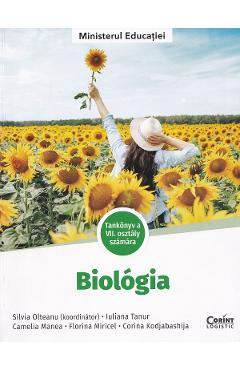 Biologie. Limba maghiara - Clasa 7 - Manual - Silvia Olteanu, Iuliana Tanur, Camelia Manea, Florina Miricel, Corina Kodjabashija