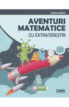 Aventuri matematice cu extraterestri - Clasa 3 - Culegere
