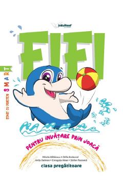 Fifi - Clasa pregatitoare - Pentru invatare prin joaca - Mirela Mihaescu, Otilia Brebenel, Anita Dulman, Crenguta Alexe, Stefan Pacearca