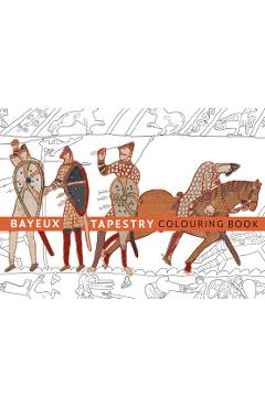 Bayeux Tapestry Colouring Book - - Imagine 1