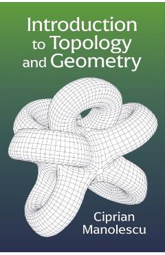 Introduction to Topology and Geometry - Ciprian Manolescu - Imagine 1