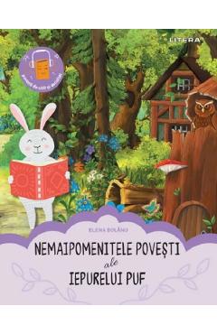Nemaipomenitele povesti ale Iepurelui Puf - Elena Bolanu