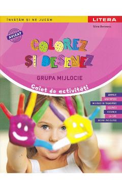 Colorez si desenez - Grupa mijlocie - Caiet de activitati