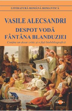 Despot Voda. Fantana Blanduziei - Vasile Alecsandri