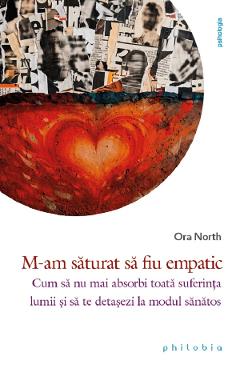 M-am saturat sa fiu empatic - Ora North