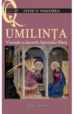 Umilinta. Virtutile si darurile Spiritului Sfant
