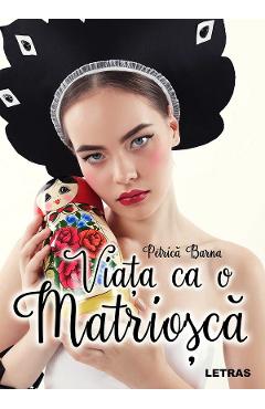 Viata ca o Matriosca Ed. cartonata