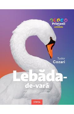 Lebada-de-vara. Enciclopedie pentru copii - Tudor Cozari