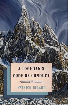 A Logician's Code of Conduct - Patrick Girard