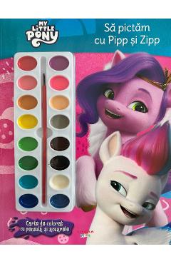 My Little Pony: Sa pictam cu Pipp si Zipp. Carte de colorat cu pensula si acuarele