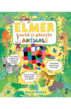 Elmer cauta si gaseste animale - David McKee