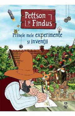 Pettson si Findus. Primele mele experimente si inventii - Karibu