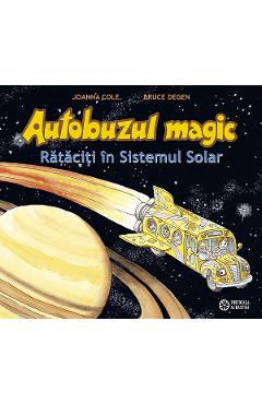 Autobuzul magic. Rataciti in Sistemul Solar Ed.2026 - Joanna Cole