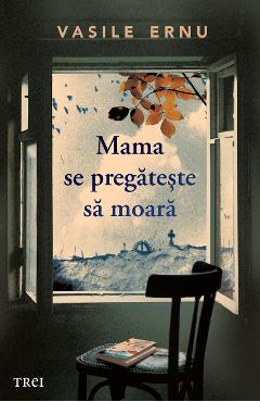 eBook Mama se pregateste sa moara - Vasile Ernu
