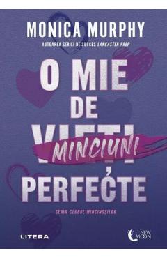 O mie de minciuni perfecte - Monica Murphy
